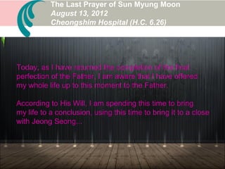 Human beings, who are born as fallen descendants of Adam
and Eve, can never go to heaven unless they walk the seven-
year restoration course.
It is not spoken of in the Bible, but Jesus also traveled such a
course, the seven-year period from when he was 27 to when
he was 33.
The period from age 34 to 40 would have been his second
seven-year course.
 