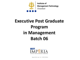 Executive Post Graduate Program in Management (batch - 06) from IMT ...