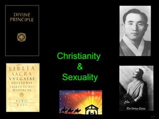 Christianity
&
Sexuality
v 1
 
