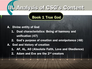 1. Selection of the essence of entire Providence
2. The only Bible in Heaven and on earth
3. Main bible to Hoon Dok even in Heaven
4. Bible of the Age After the Coming of Heaven
5. Academic value
C. Value of CSG
 