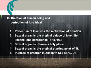 A. The Fundamental Order of the Universe
1. God is divine entity of dual characteristics
(2/17/71)
2. All things were created in likeness of God’s dual
characteristics
3. The principle of the existence of universe is the
twin system (8/1/96)
Book 11 The Root of the Universe
 