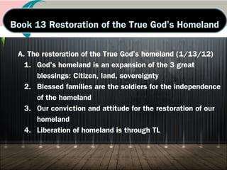 E. All civilizations will come to fruition on
the Korean peninsula
1. Korean peninsula is a miniature of the world
2. Korea is God’s fatherland and hometown (7/8/10)
3. Liberation of God’s homeland and Foundation Day
(7/8/10)
 