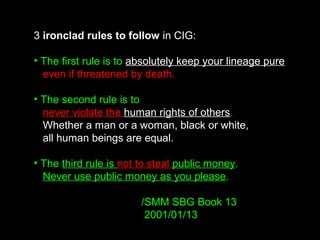 There are 3 areas you must be careful with in CIG:
• Chapter 2 – Sexual abuse - Purity
• Cain-Abel – Violating someones Heart - Live for Others
• Misusing Public Money - Be unselfish
- Do tithing – Life Offering
 