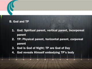 A. God’s purpose of creation
1. Perfection of TP: ODU Action
2. Perfection of Heavenly Family: Completion of four
position foundation
3. Perfection of Heavenly Nation: Expansion of
Heavenly Family
4. True Love is the Love of God.
5. Idea family is the foundation of Heaven.
6. Ideal family is the hall of education for
Heaven’s citizens
Book 15 True Families and the Family Pledge
 
