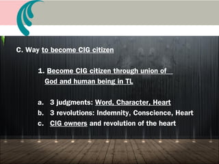 B. God and TP
1. God: Spiritual parent, vertical parent, incorporeal
parent
2. TP: Physical parent, horizontal parent, corporeal
parent
3. God is God of Night; TP are God of Day
4. God reveals Himself embodying TP’s body
 