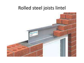 Rolled steel joists lintel
 