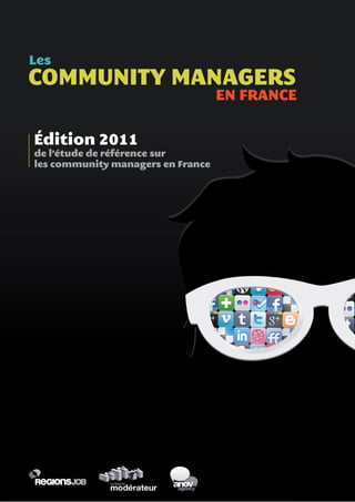 Enquête : les community managers en France, édition 2011