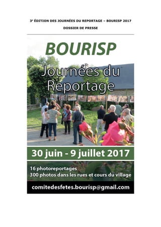 3e
ÉDITION DES JOURNÉES DU REPORTAGE – BOURISP 2017
DOSSIER DE PRESSE
 