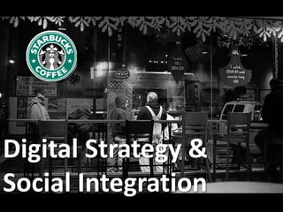Digital Strategy &
Social Integration
 