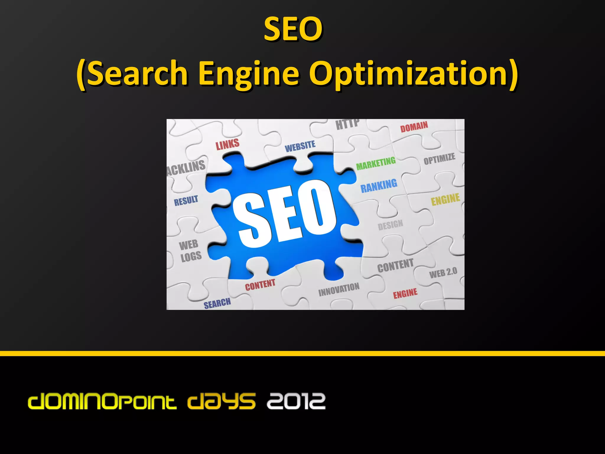 SEO
(Search Engine Optimization)
 