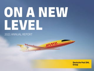 ON A NEW
LEVEL
2021 ANNUAL REPORT
 