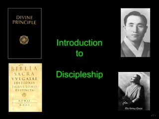Introduction
to
Discipleship
v 7.1
 