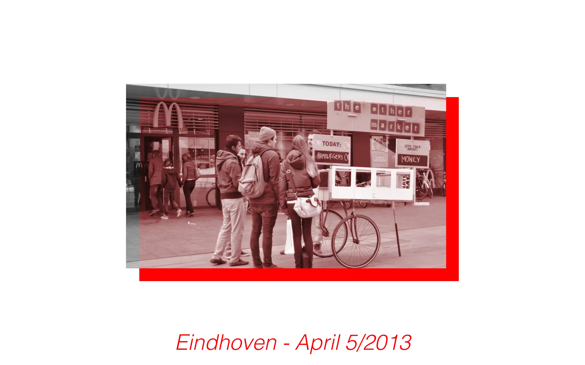 Eindhoven - April 5/2013 
 