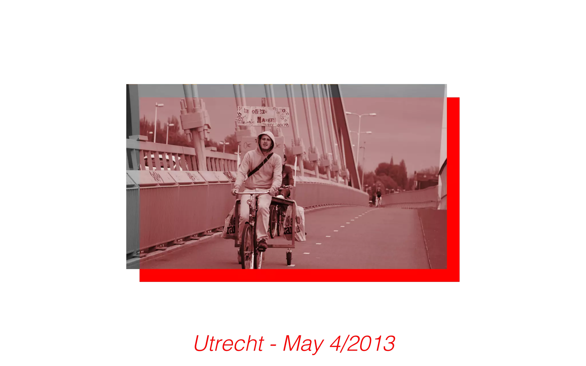 Utrecht - May 4/2013 
 