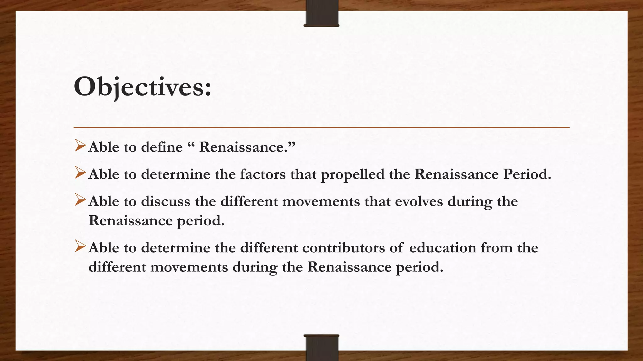The Renaissance to the Age of Naturalism in Education | PPTX