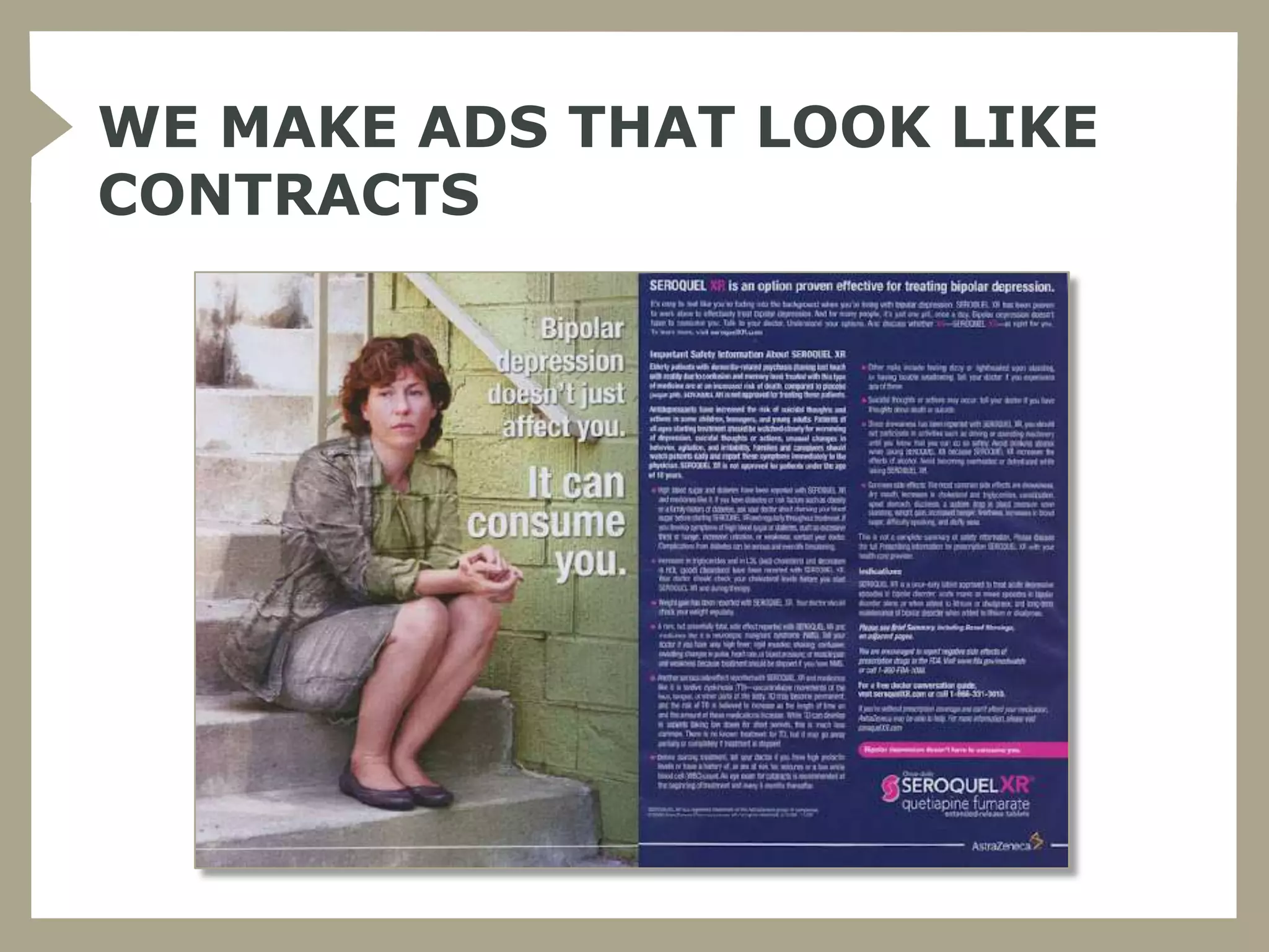 WE MAKE ADS THAT LOOK LIKE
CONTRACTS
 