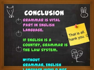 The Importance of Grammar in English Acquisition | PPTX