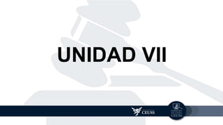 UNIDAD VII
 