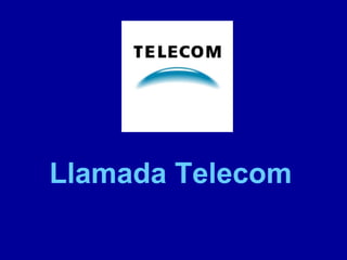Llamada Telecom 
