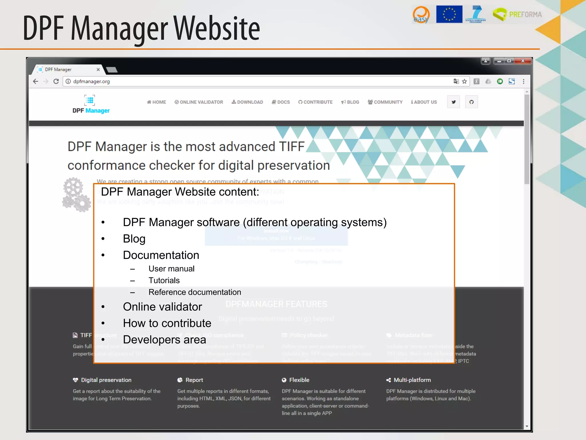 DPF Manager Website content:
• DPF Manager software (different operating systems)
• Blog
• Documentation
– User manual
– Tutorials
– Reference documentation
• Online validator
• How to contribute
• Developers area
DPF ManagerWebsite
 