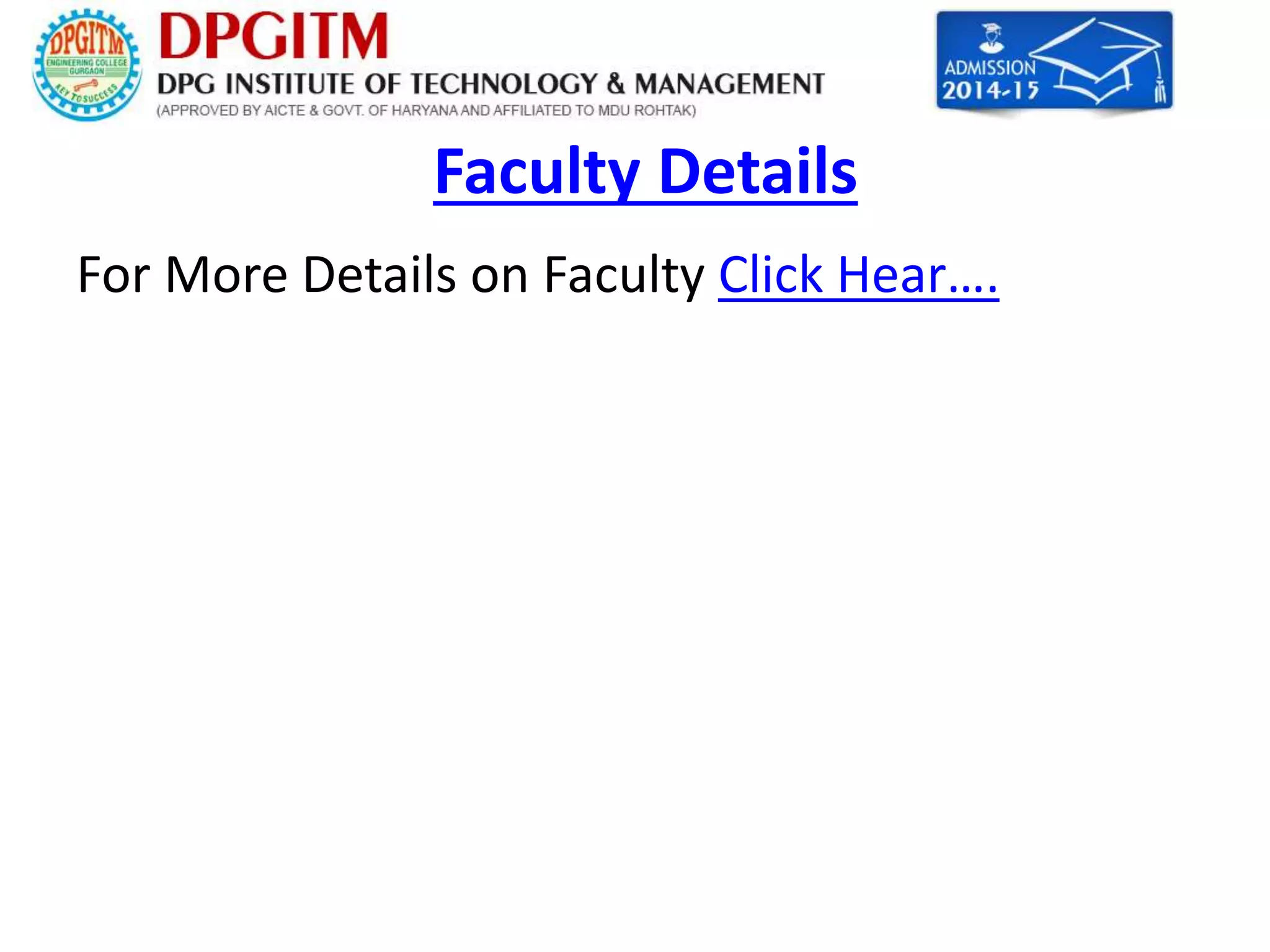 Faculty Details 
For More Details on Faculty Click Hear…. 
 