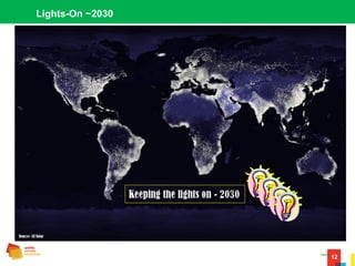12
Lights-On ~2030
 