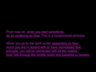 Why must you have sons and daughters?
There surely has to be love.
God has to exist, man and woman have to exist,
and husband and wife have to exist.
Next, the blood has to be mixed.
The descendants are born with God’s blood and love blood,
vertical blood and horizontal blood, mixed together.
 
