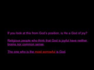 Is religion necessary in the spirit world?
It is not. In the spirit world, Presbyterianism and
Roman Catholicism are unnecessary.
You go into the realm of living with God, so religion
is unnecessary.
Then, what is necessary?
 