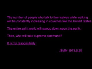 You have to give up everything and go.
That is established logic.
Then what is the most precious thing?
What matters is how much you suffer for heaven
and how many tears you shed for the world.
That is the ticket for passing through to the other world.
 