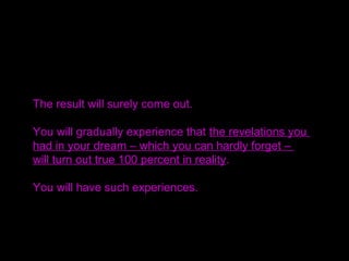 What should you do to reach this state?
You need to cultivate your mind.
Some religions have expanded in step with God’s
providence and others in step with Satan.
Since these religions are all mixed up, it is extremely
difficult to differentiate the good and bad.
 