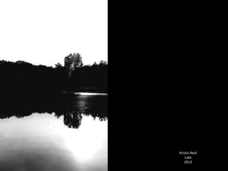 Kristin Reid
Lake
2013