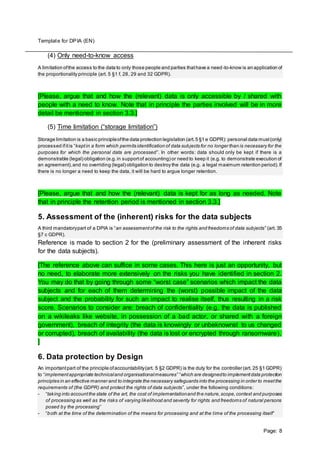 Template for DPIA (EN)
Page: 8
(4) Only need-to-know access
A limitation ofthe access to the data to only those people and...