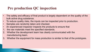 Drug product inspection & change control
