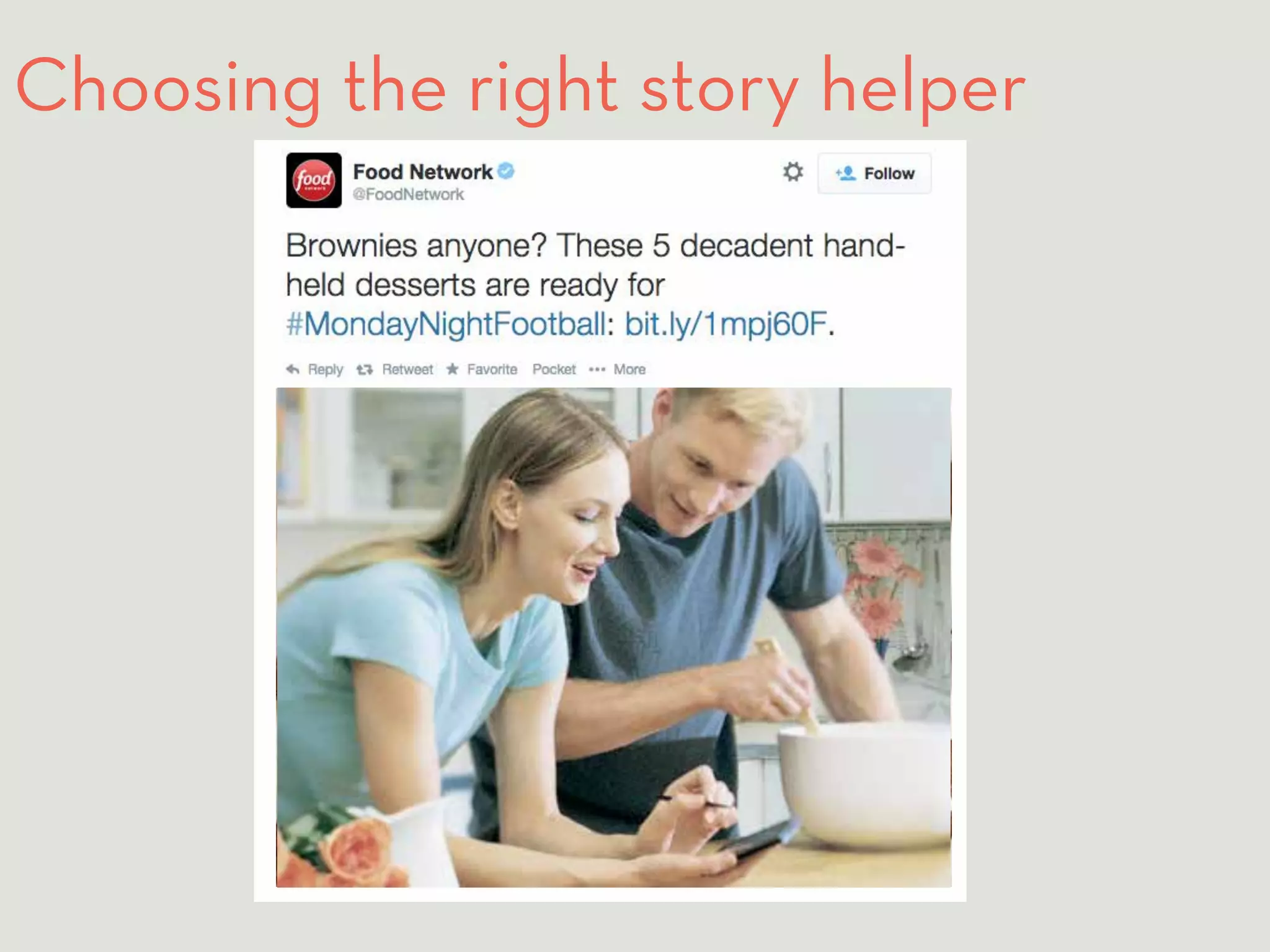 Choosing the right story helper 
DIGITAL PROFESSIONAL INSTITUTE #SMWVisualStorytelling / 28 
 