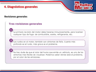 Revisiones generales
4. Diagnósticos generales
 