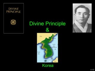 Divine Principle
&
v 1.7
Korea
 
