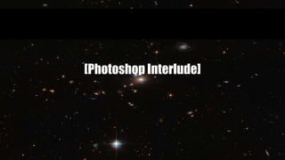 [Photoshop Interlude]
 