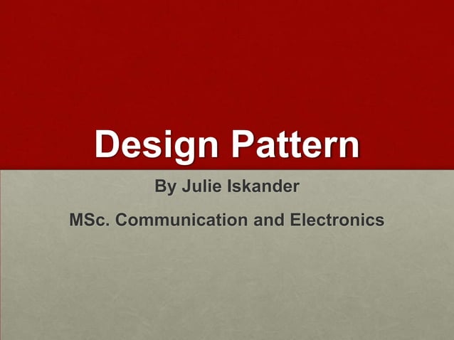 Design Pattern lecture 2 | PPTX