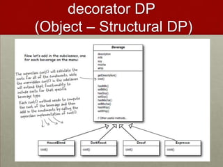 decorator DP
(Object – Structural DP)
 