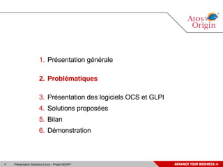 Présentation générale Problématiques Présentation des logiciels OCS et GLPI Solutions proposées Bilan Démonstration 