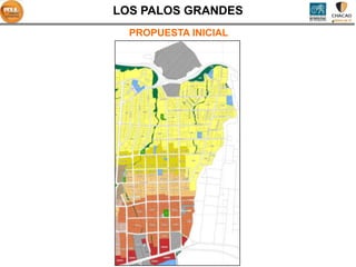 LOS PALOS GRANDES
  PROPUESTA INICIAL
 