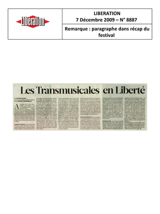 LIBERATION 7 Décembre 2009 – N° 8887   Remarque : paragraphe dans récap du festival   