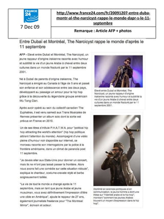7 Dec 09 http://www.france24.com/fr/20091207-entre-duba-montr-al-the-narcicyst-rappe-le-monde-dapr-s-le-11-septembre   Remarque : Article AFP + photos   