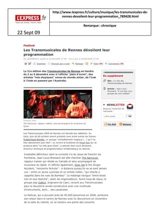 22 Sept 09 http://www.lexpress.fr/culture/musique/les-transmusicales-de-rennes-devoilent-leur-programmation_789428.html Remarque : chronique  