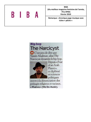 BIBA (élu meilleur magazine feminine de l’année, Prix SPMI) Février 2010  Remarque : chronique page musique avec icône « pêche »   