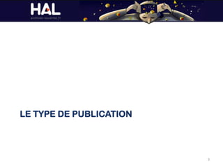 LE TYPE DE PUBLICATION
3
 