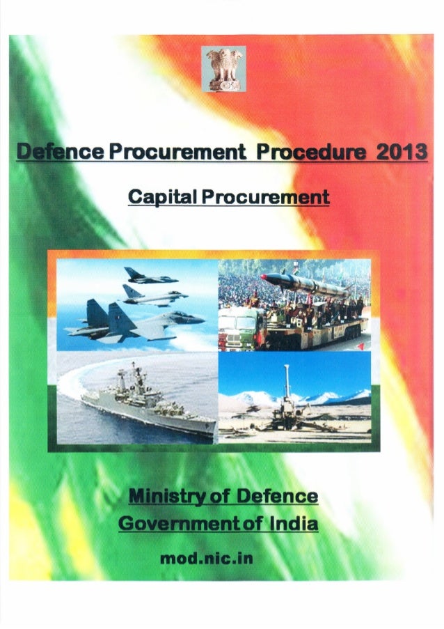 TABLE OF CONTENTSChapter Content PagesNumberI Defence Procurement Procedure – 2013(‘Buy’, ‘Buy & Make’ and ‘Buy & Make (In...