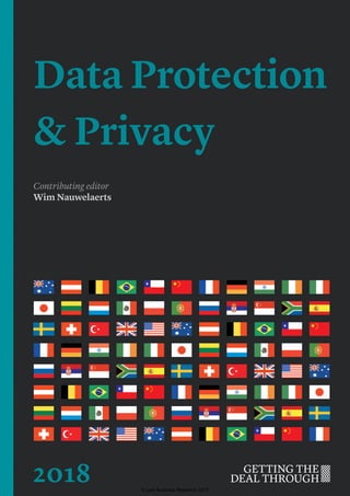 Data Protection
& Privacy
Contributing editor
Wim Nauwelaerts
2018 © Law Business Research 2017
 