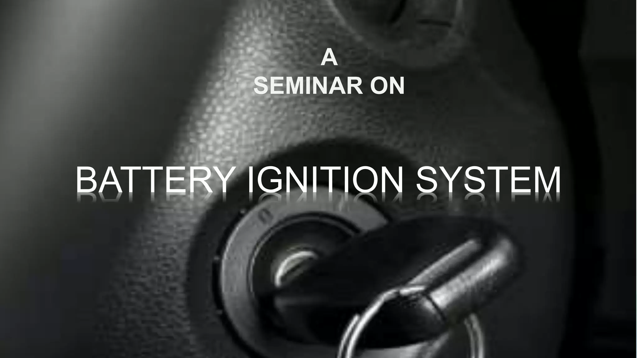 Battery Ignition System PPT