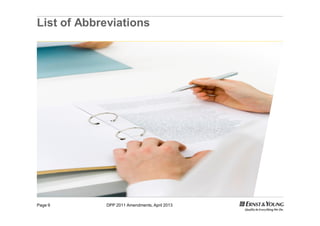 DPP 2011 Amendments, April 2013Page 9
List of Abbreviations
 